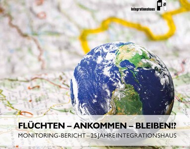 Titelbild des Monitoringberichts Flüchten - Ankommen - Bleiben!?
